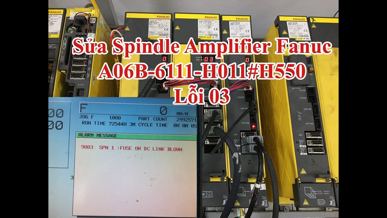 Sửa Spindle Fanuc A06B-6111-H011 lỗi 03 Fuse on DC Link Blown
