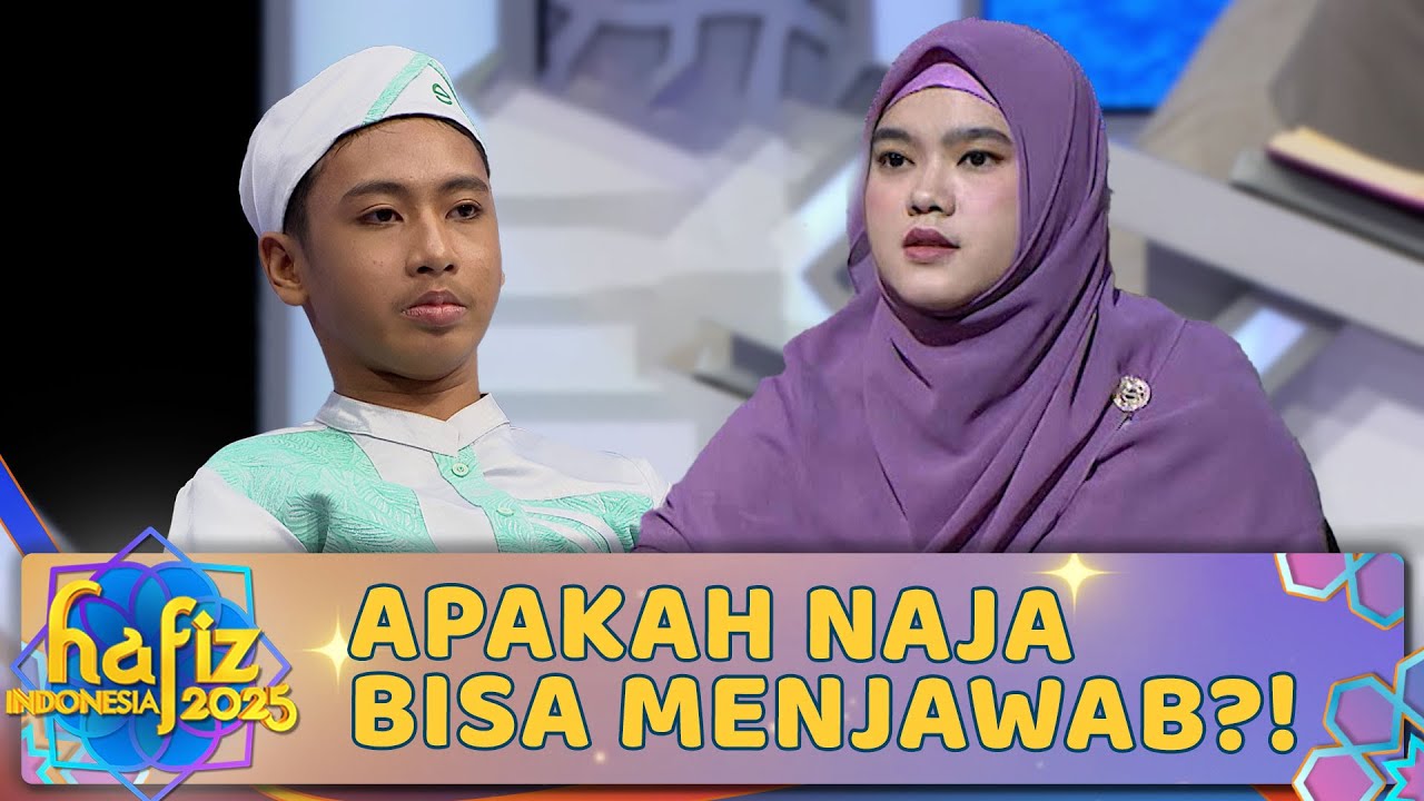 Giliran Kak Nabila Yang Uji Hafalan Naja | HAFIZ INDONESIA 2025