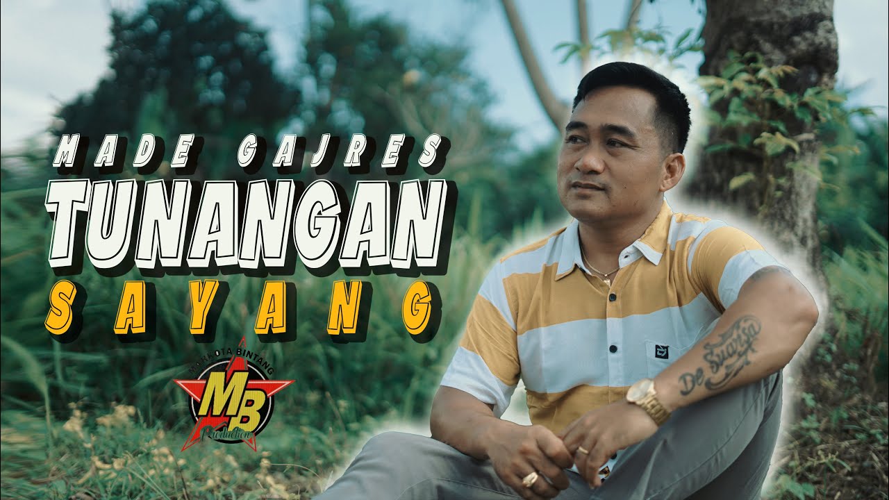Tunangan Sayang - Made Gajres (Official Music Video)
