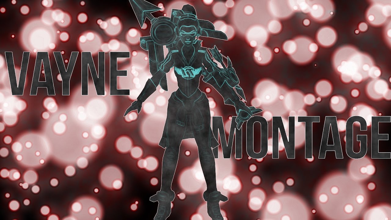 Vaysu- Vayne is my Main - Vayne Montage 8#