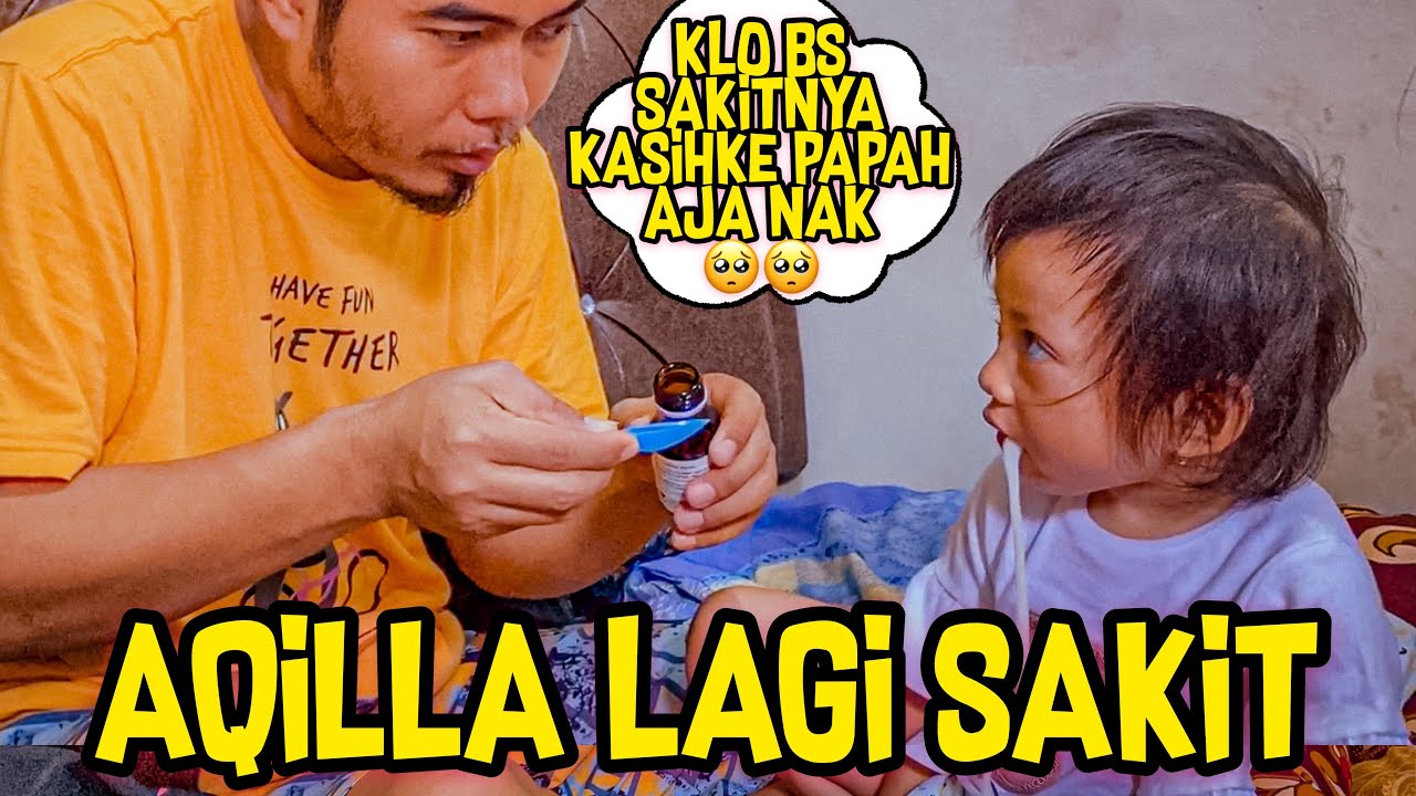AQILLA SAKIT SETIAP SAAT MUNTAH MUNTAH SAMPAI LEMES