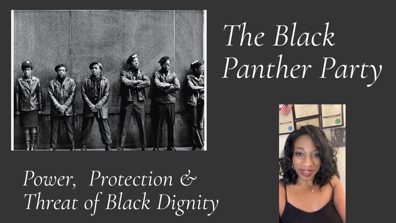 Part 2: The Black Panther Party: “Power, Protection & the Threat of Black Dignity!” 