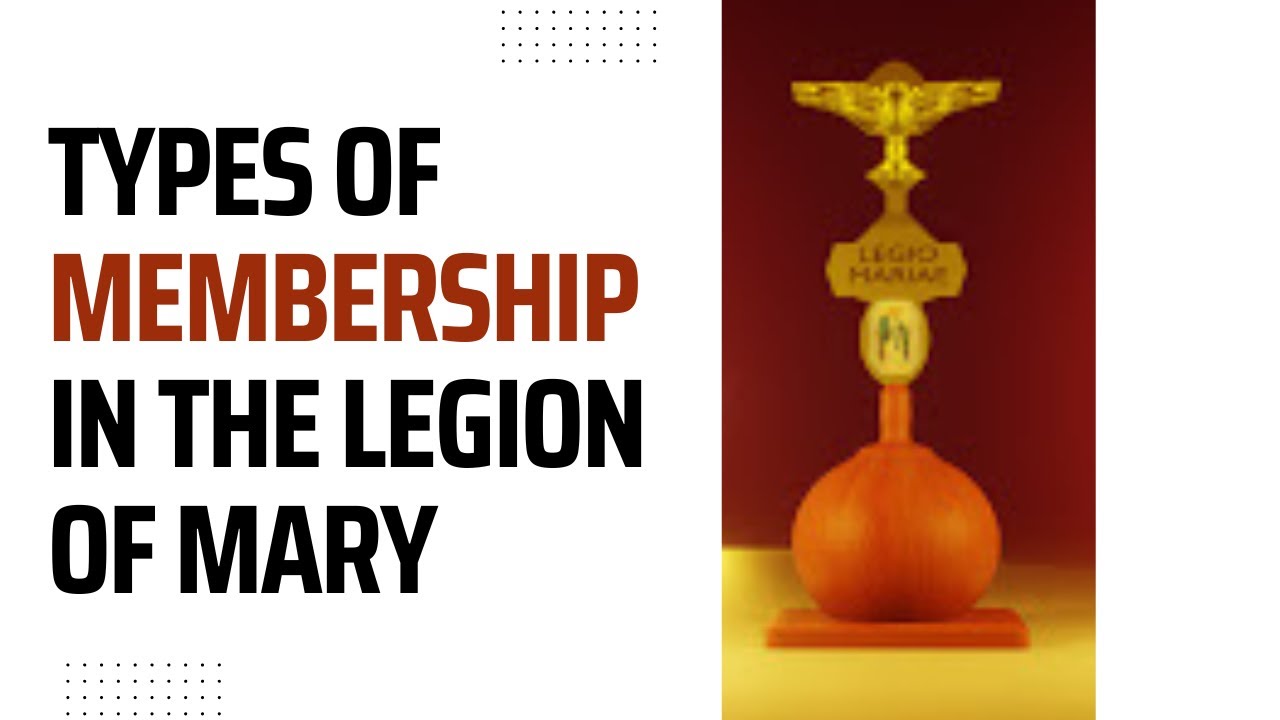 Types of Membership in the Legion of Mary