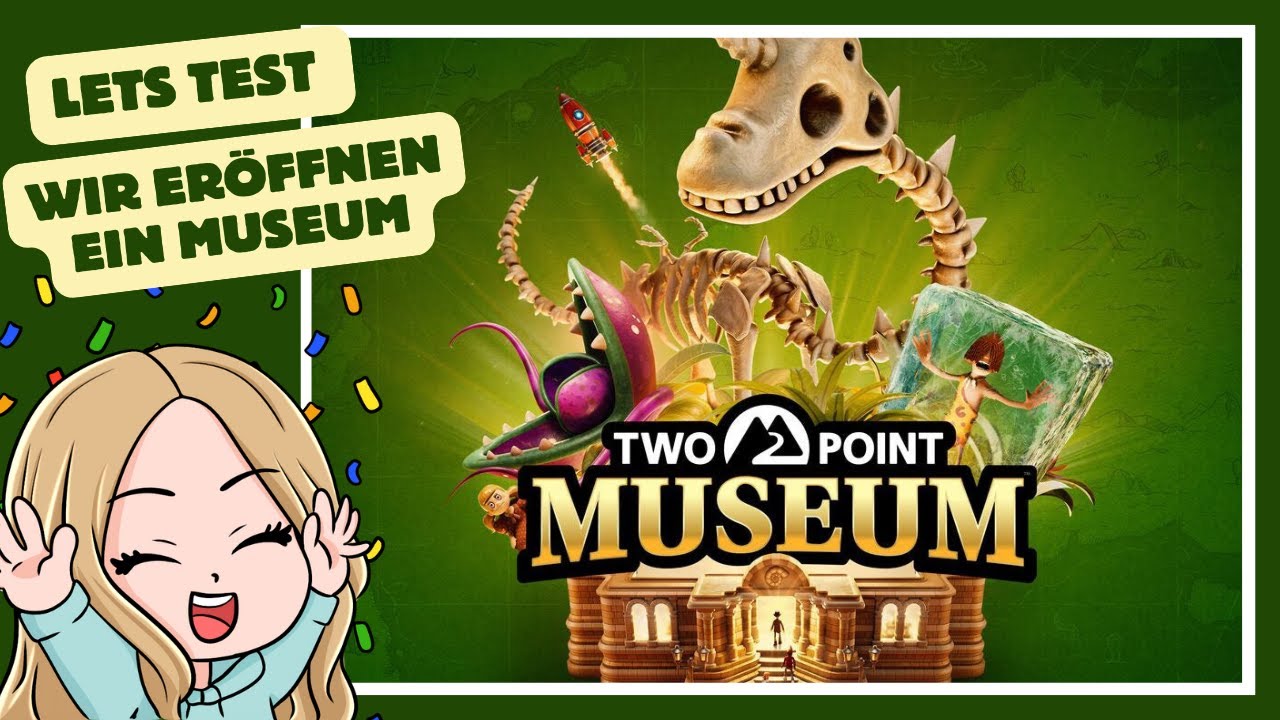 🎥 LIVE LP| Lets Test Two Point Museum! 🏛️ Wir eröffnen unser eigenes Museum! 🎨