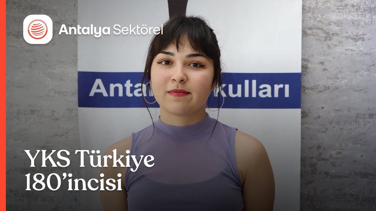 YKS Türkiye 180’incisi Antalya’da Nesibe Aydın’dan