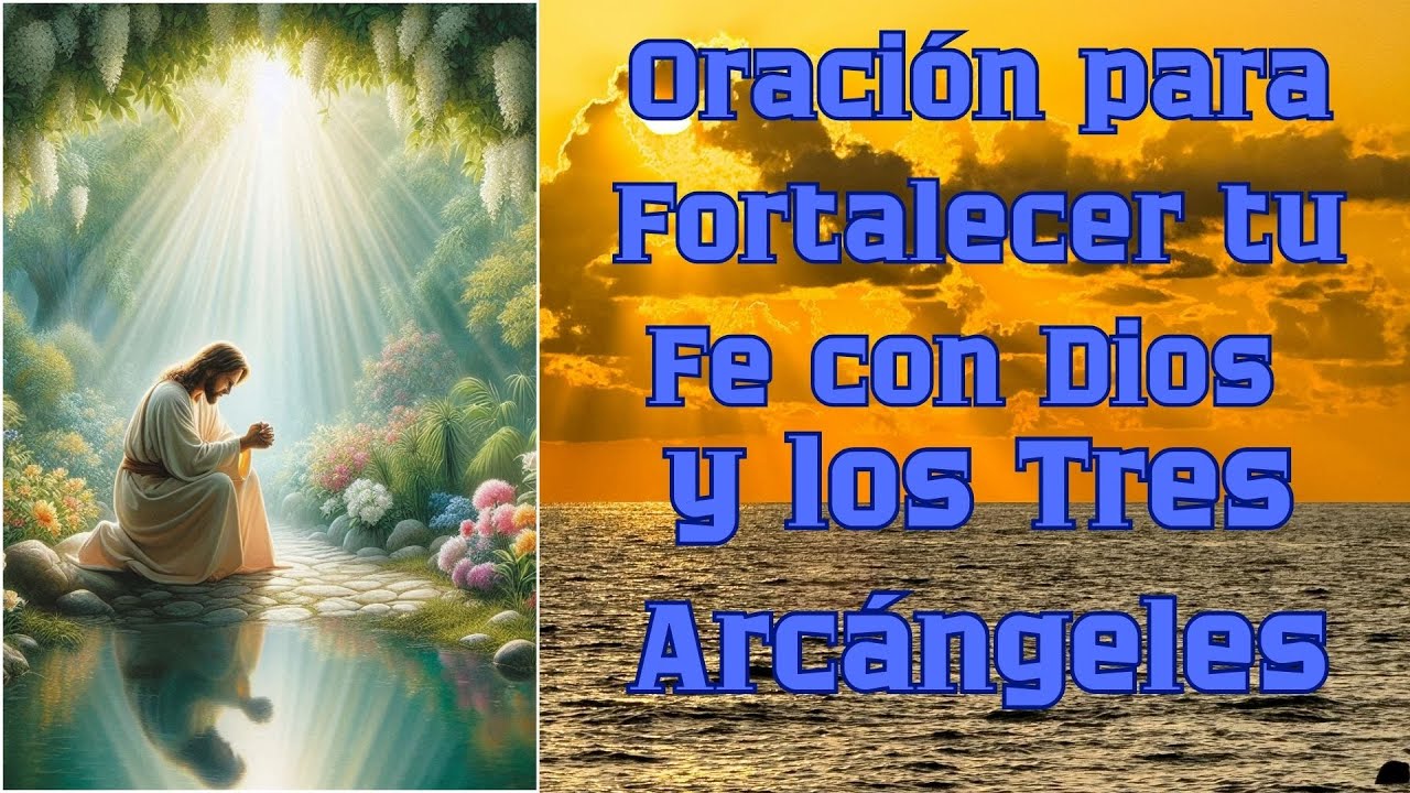 #ORACIÓN PARA FORTALECER TU FE CON DIOS Y LOS TRES ARCÁNGELES  21 ENERO 2026 MIÉRCOLES💖🔥✨🕊️🔥