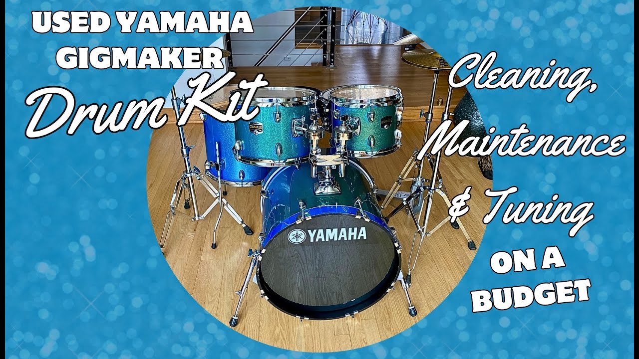 Used Yamaha Gigmaker Drum Kit – Cleaning, Maintenance & Tuning on a Budget
