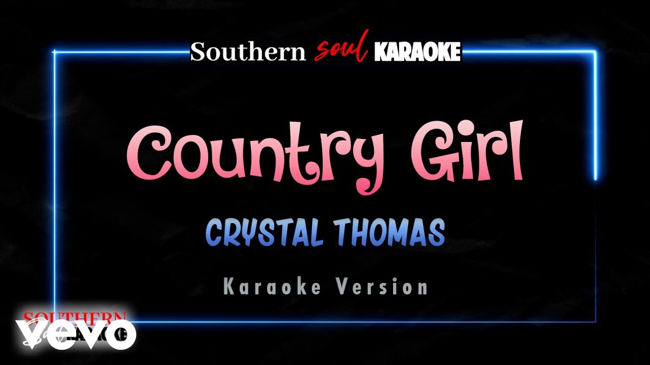 Crystal Thomas - Country Girl (Karaoke)