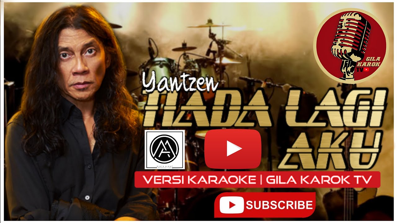 YANTZEN - TIADA LAGI AKU (VERSI KARAOKE) | GILA KAROK TV