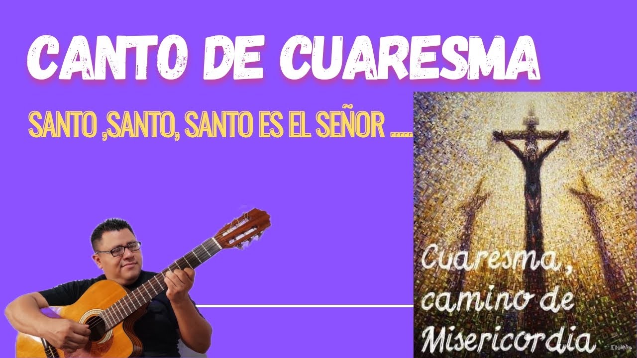 Canto de cuaresma Liturgico, 