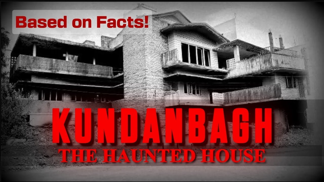 Inside India’s Most Haunted House (Kundanbagh)