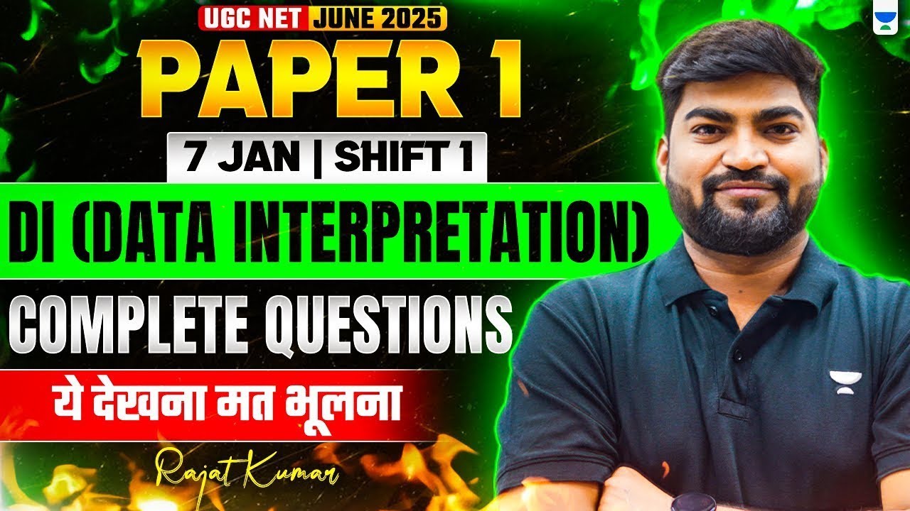 UGC NET June 2025 Paper 1 | 7 Jan Shift 1 | Data Interpretation Complete Solution | By Rajat sir