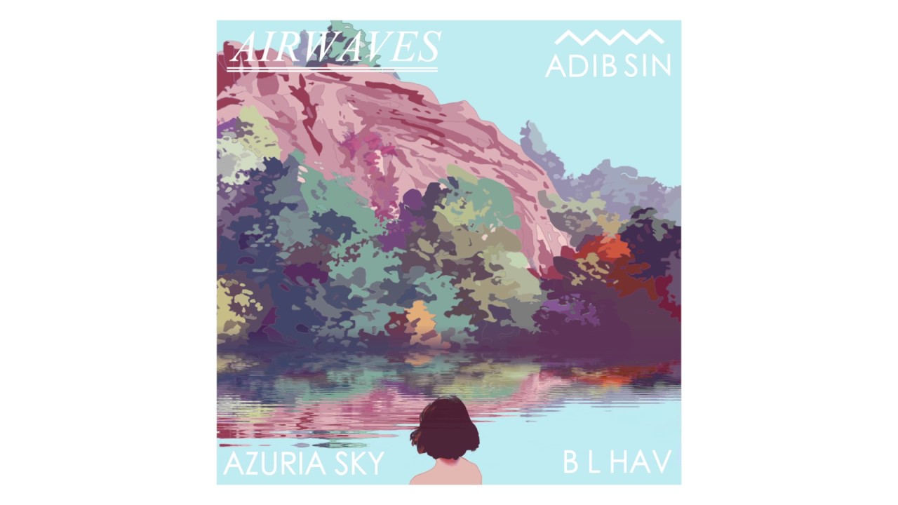 Airwaves (Ft Azuria Sky & Leopold)