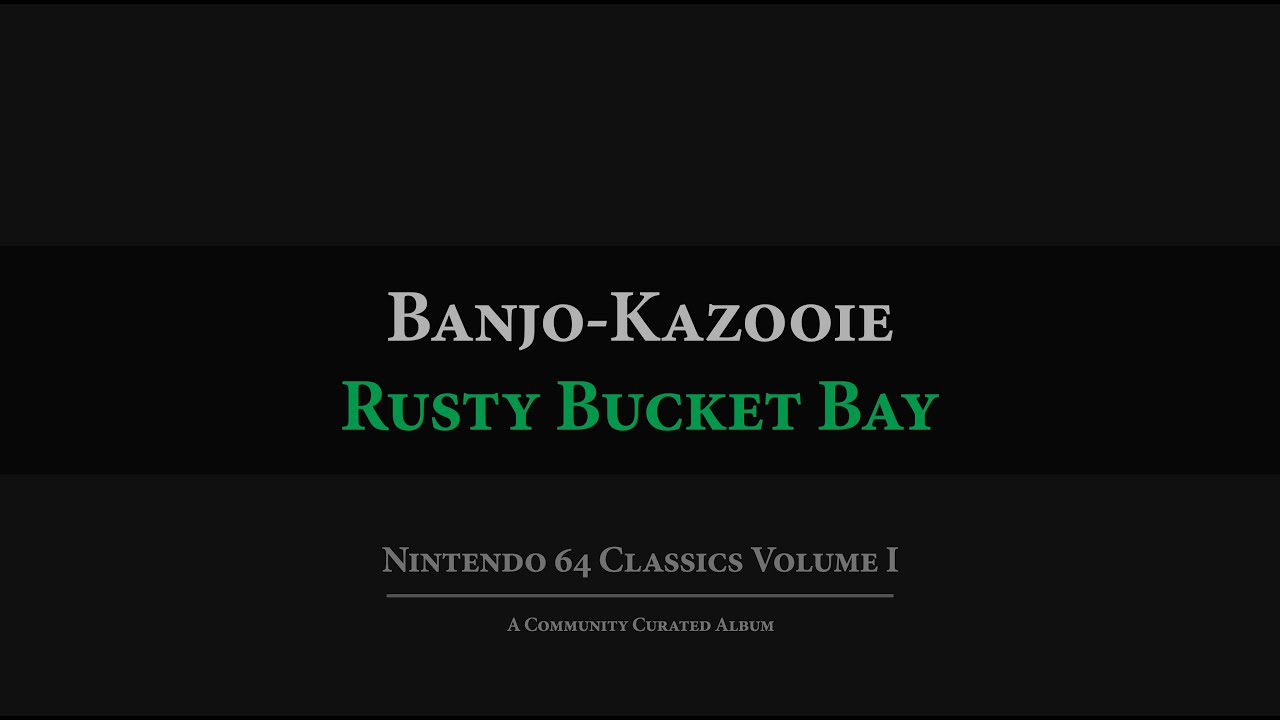 Banjo-Kazooie: Rusty Bucket Bay Arrangement