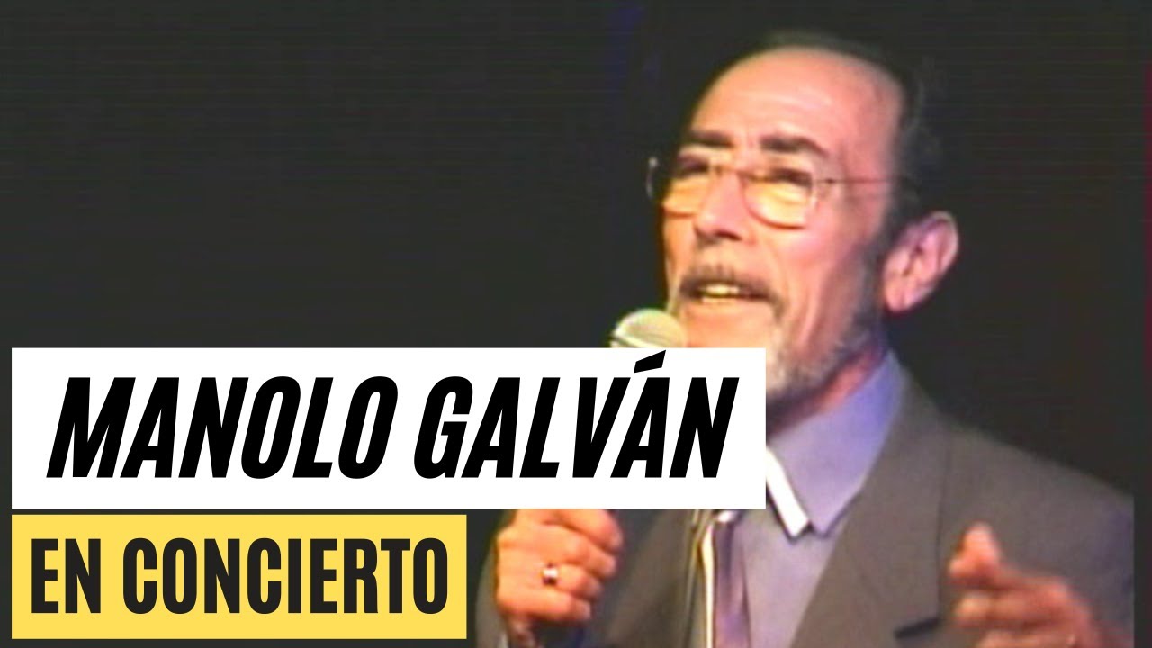 MANOLO GALVÁN EN CONCIERTO