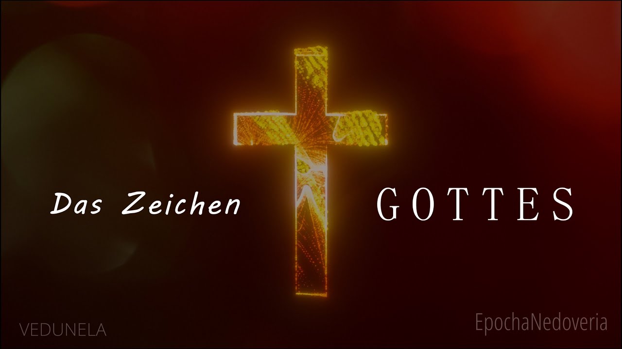 Das Zeichen Gottes