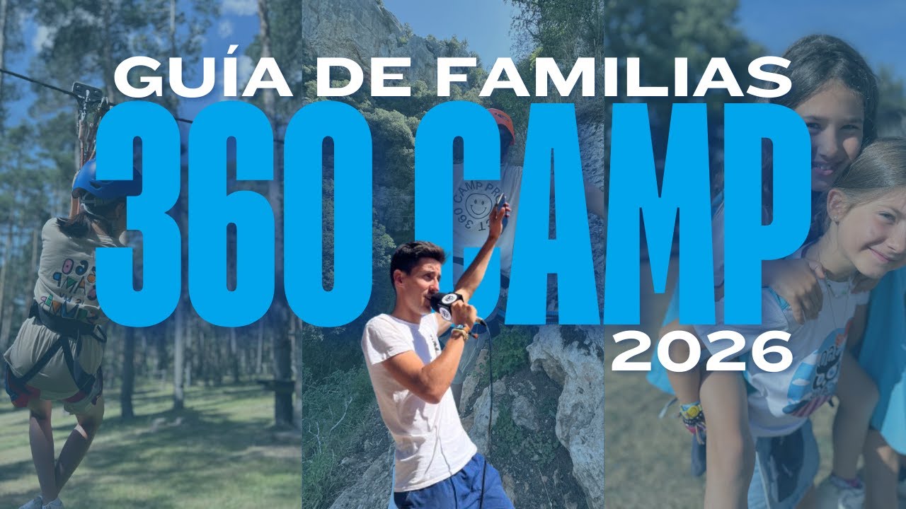 Gu&iacute;a de Familias Campamentos de Verano 360 Camp 2026