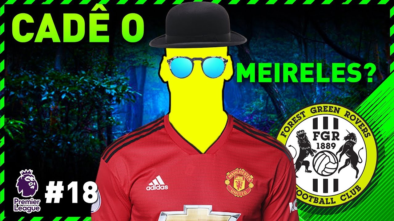 O MEIRELES AMARELOU? SUMIU? CADÊ O MEIRELES? | Modo Carreira Forest Green #18 | FIFA 19