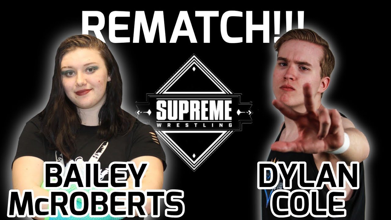 Dylan Cole v.s. Bailey McRoberts 2 // Supreme Wrestling // 7/2/22
