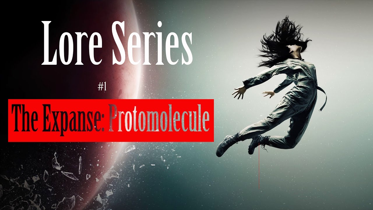 The Expanse - Protomolecule Everything You Need to Know