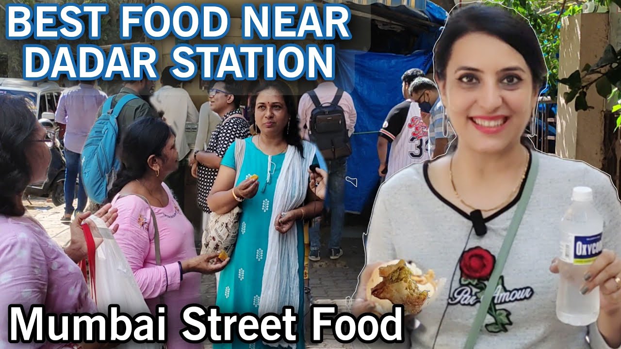 दादर मुंबई Best Food Places Near Dadar Station | Dadar Street Food, Mumbai