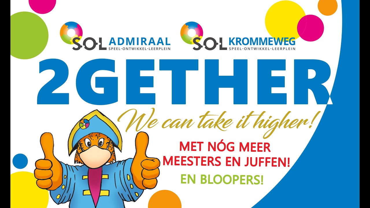 2GETHER WE CAN TAKE IT HIGHER | SOL ADMIRAAL KROMMEWEG
