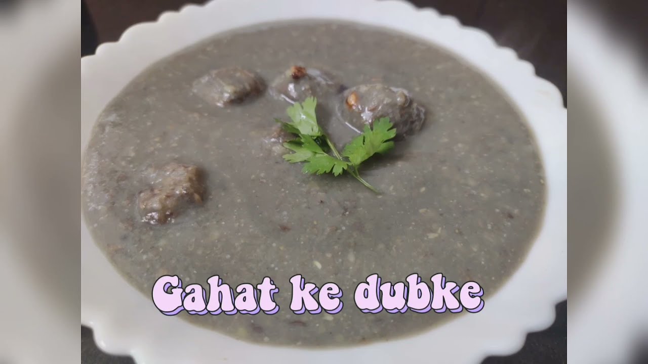 Gahat ke dubke| pahadi cuisine| Kulthi, Kulith soup