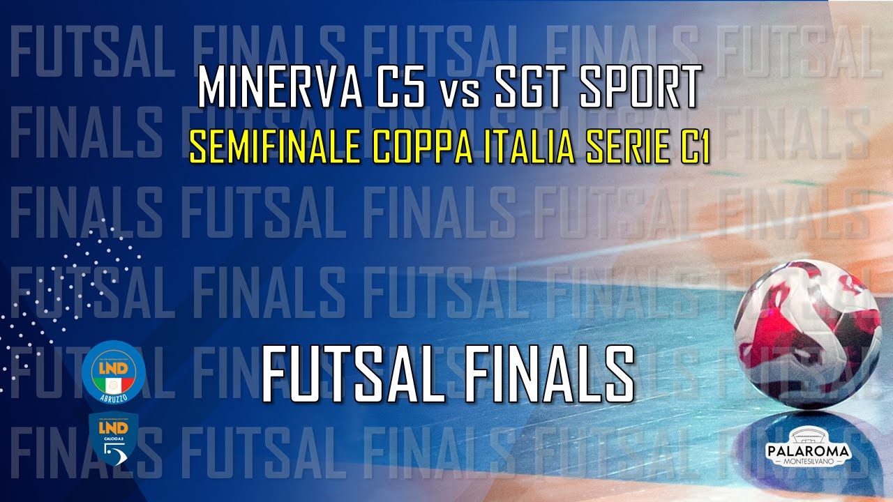 Futsal Finals | Semifinale Coppa Italia Serie C1: Minerva C5 - SGT Sport