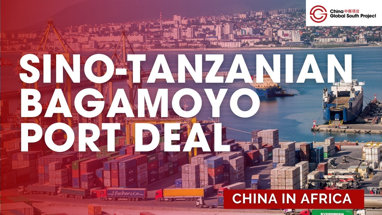 Tanzania Resumes Talks With China Over the Bagamoyo Port Deal. But Is It Too Late?