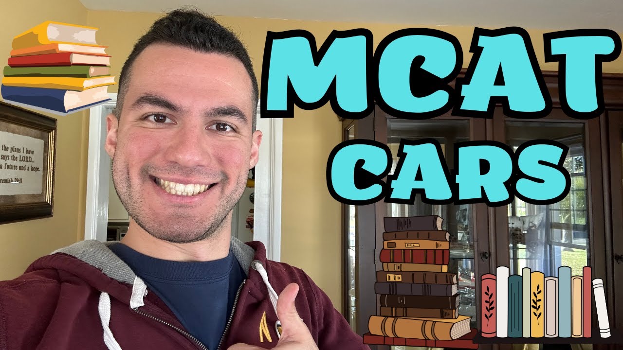 MCAT CARS - 4 POINT JUMP from a 122 to a 126! MUST WATCH IF YOU STRUGGLE IN CARS!