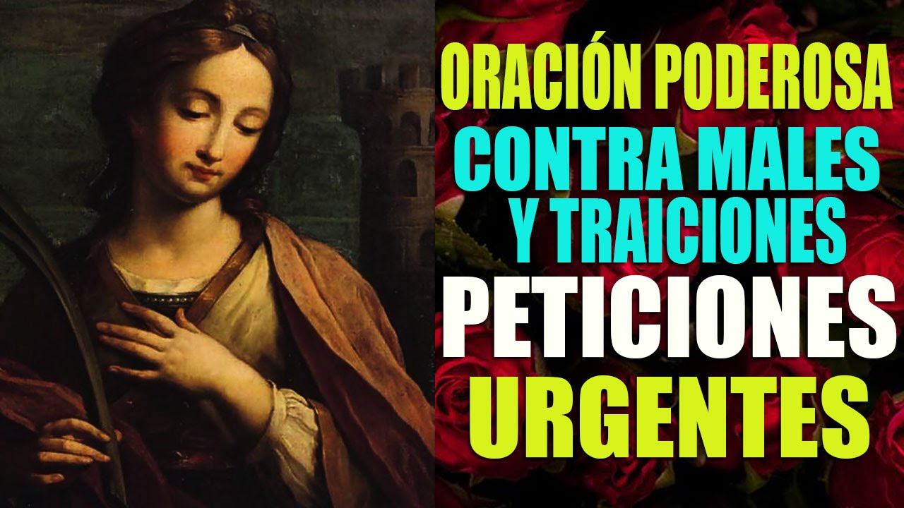 Oraci&oacute;n Poderosa a Santa B&aacute;rbara para un imposible Y contra Injusticias, Maldades y Traiciones