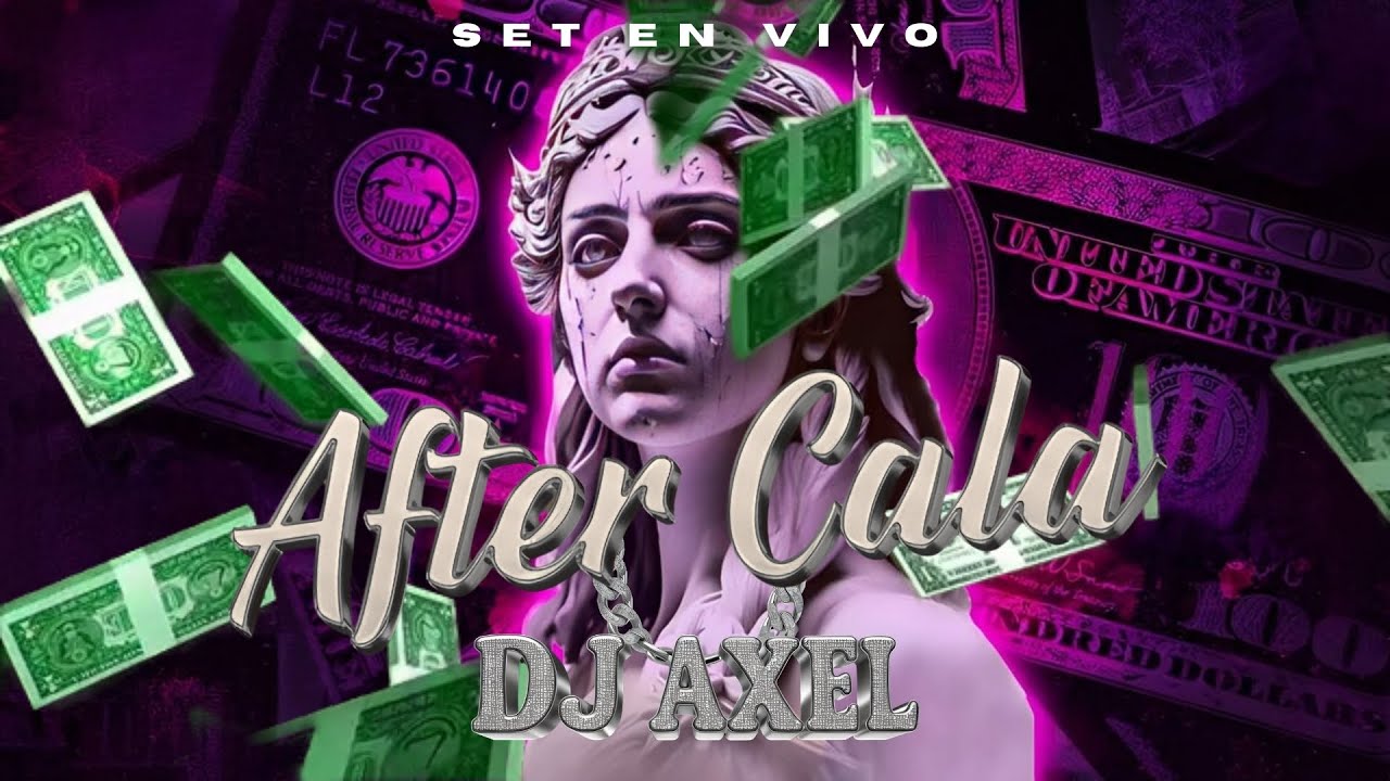 DJ AXEL - SET EN VIVO 2025 ( AFTER CALA )