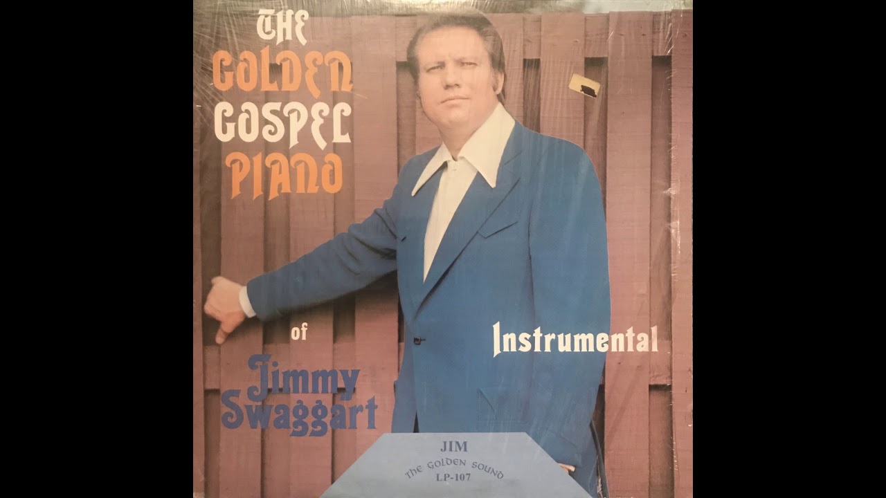 Jimmy Swaggart - The Golden Gospel Piano (Full LP)