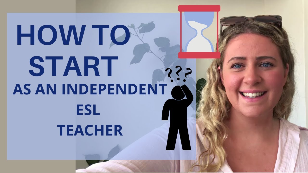 HOW to start as an Independent ESL Teacher. The 1st step to take.