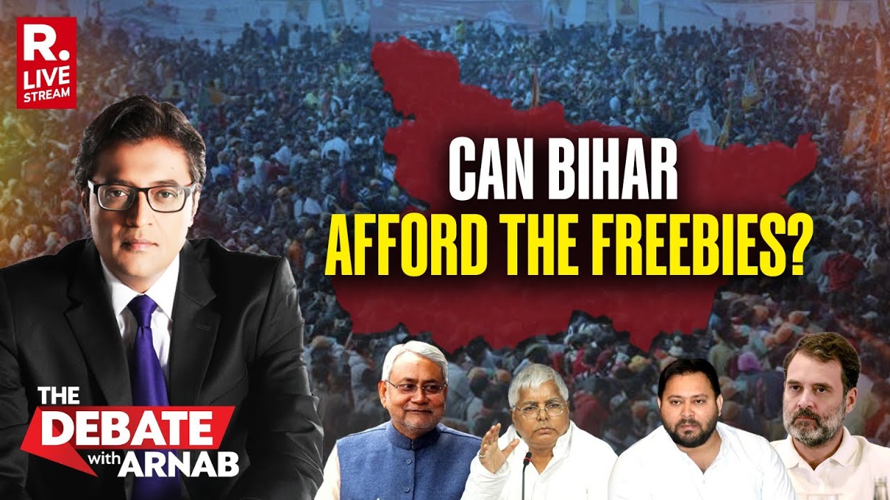 Debate With Arnab: Season Of Freebies In Bihar Elections But On Whose Money?