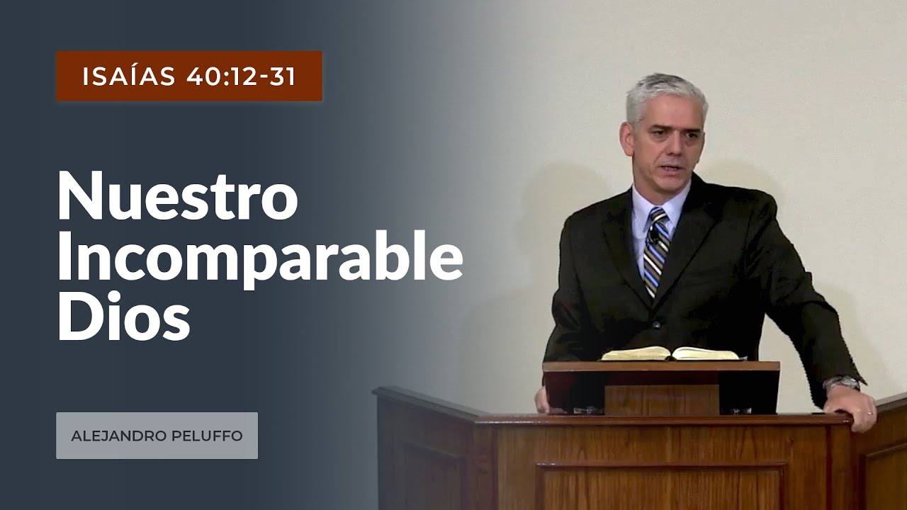 Nuestro Incomparable Dios - Alejandro Peluffo - IBML