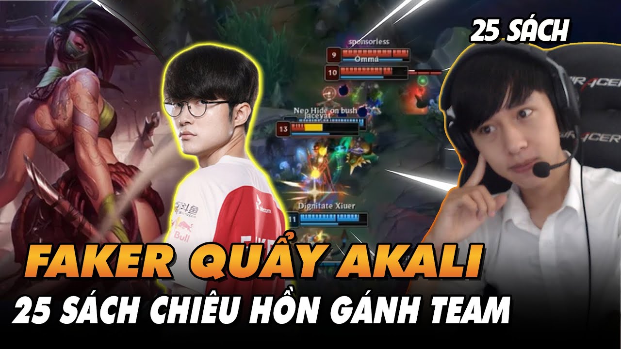 FAKER VÀ GIÁO ÁN AKALI 25 SỐ SÁCH CHIÊU HỒN GÁNH TEAM CỰC CĂNG TẠI MÁY CHỦ BẮC MỸ