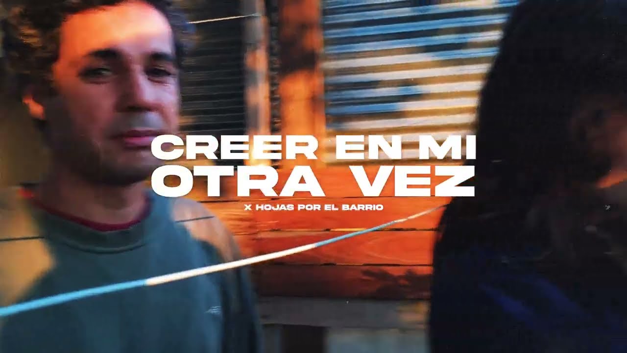 Hojas por el Barrio - Creer en Mí Otra Vez