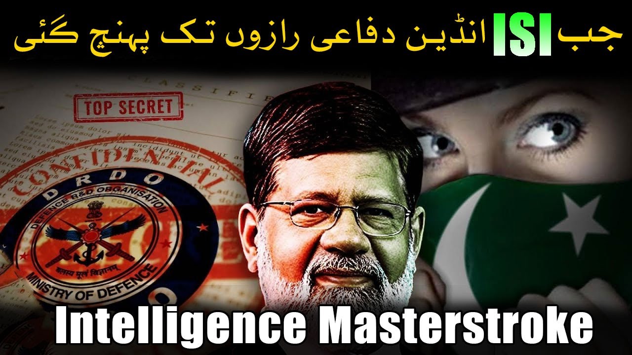 Pakistan&rsquo;s Intelligence Masterstroke: ISI Unmasking India&rsquo;s Defense Secrets