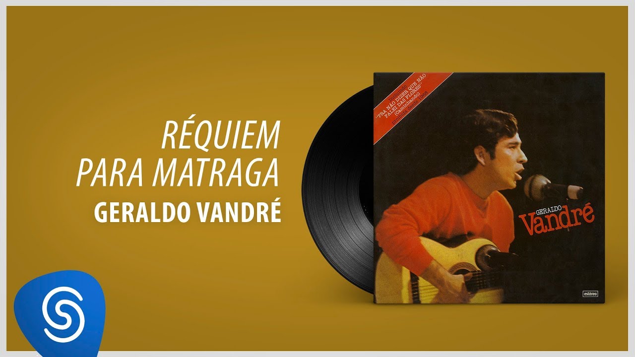 Geraldo Vandr&eacute; - Requien Para Matraga [&Aacute;udio Oficial]