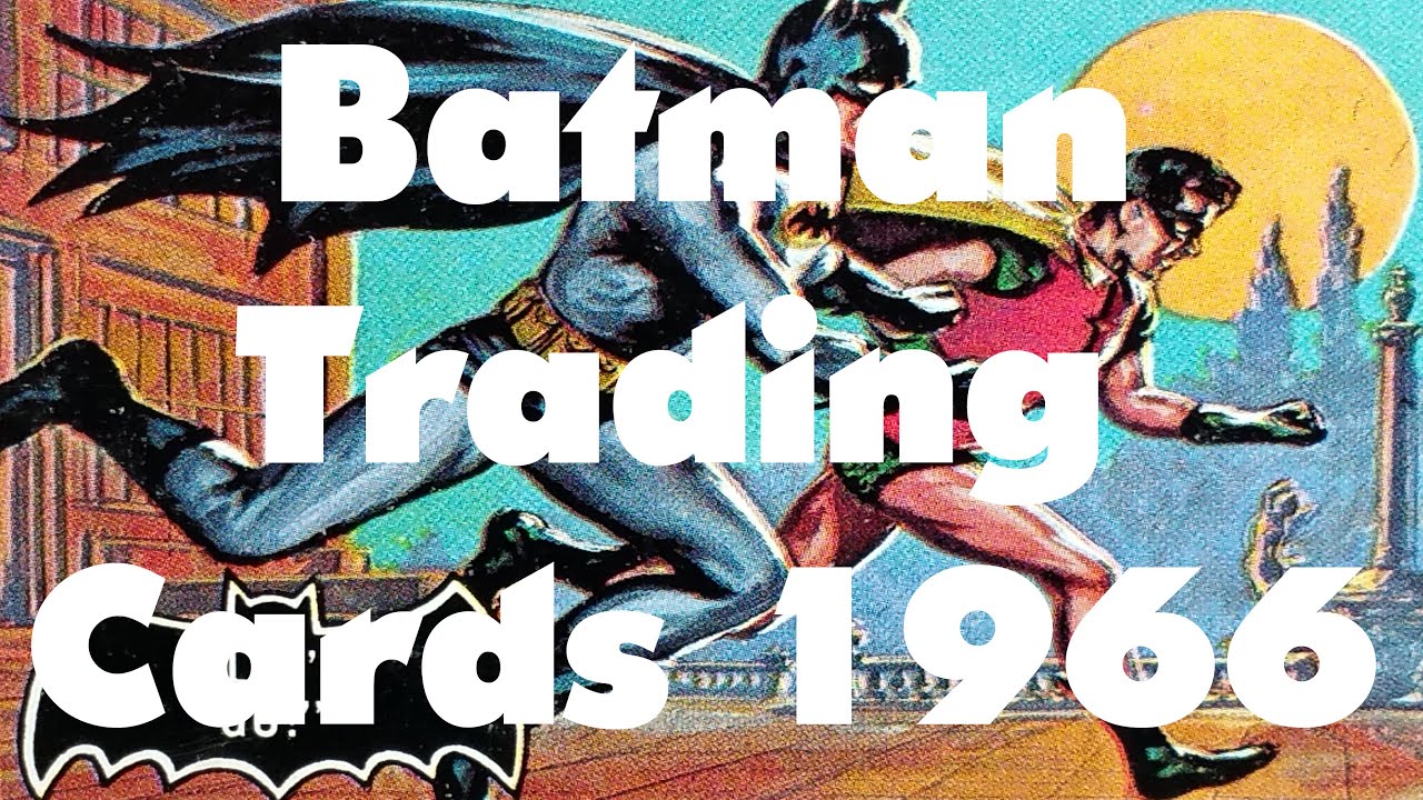 BATMAN Trading Cards - Video No.125 - June 7th, 2016