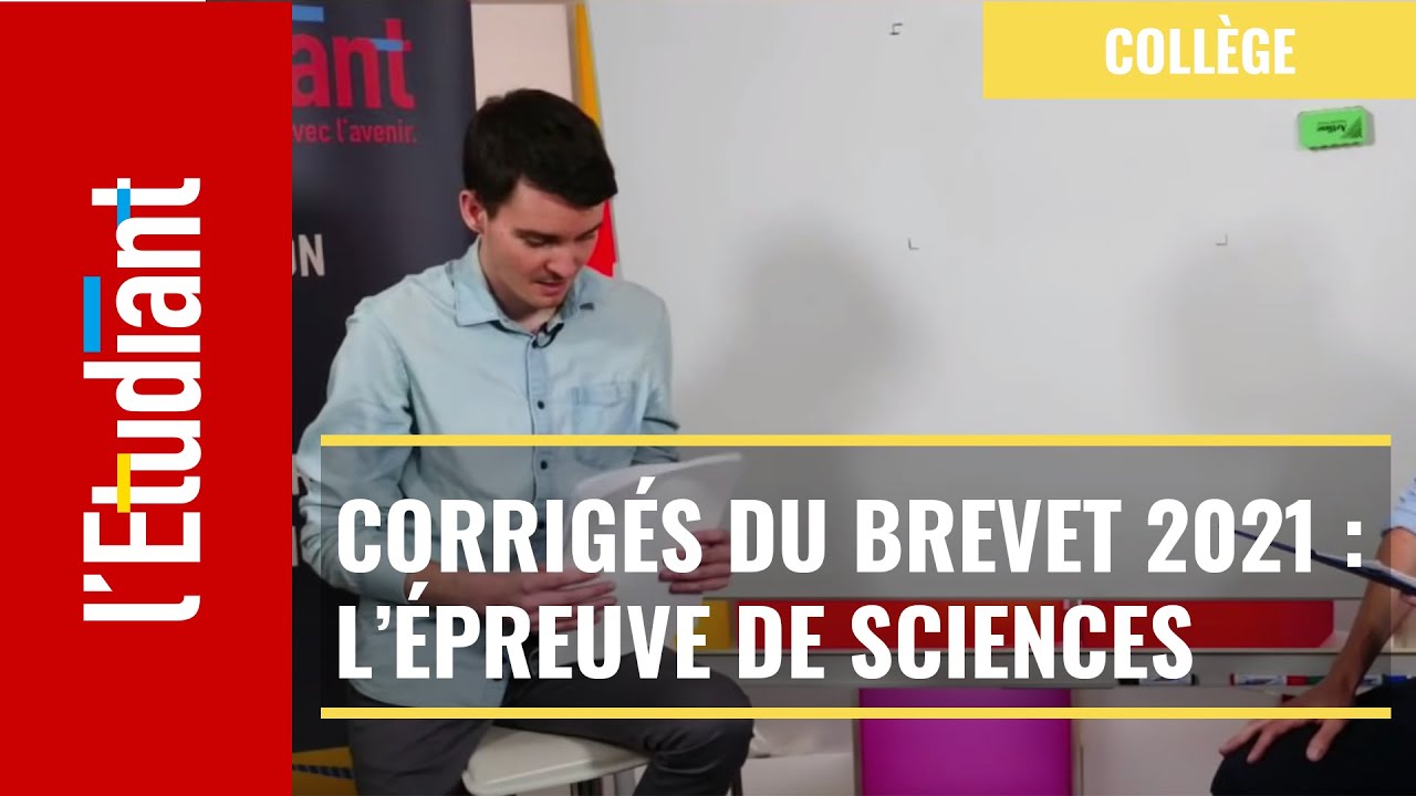 Corrigés du brevet 2021 : l’épreuve de sciences