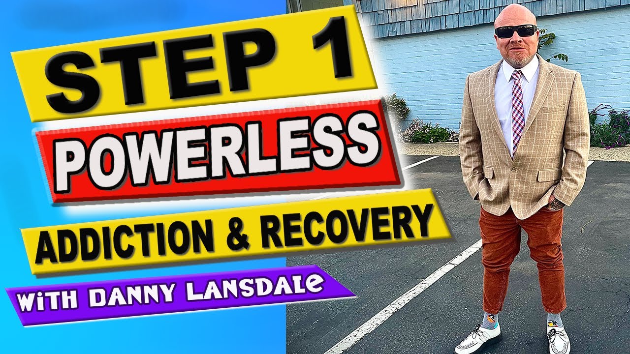 Step 1 (2024) in Addiction and Recovery with Danny Lansdale
