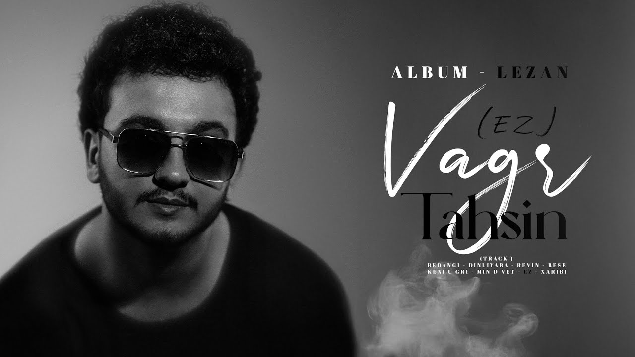 Vagr Tahsin - Track 07 ( Ez ) | ( ئه&zwnj;ز )