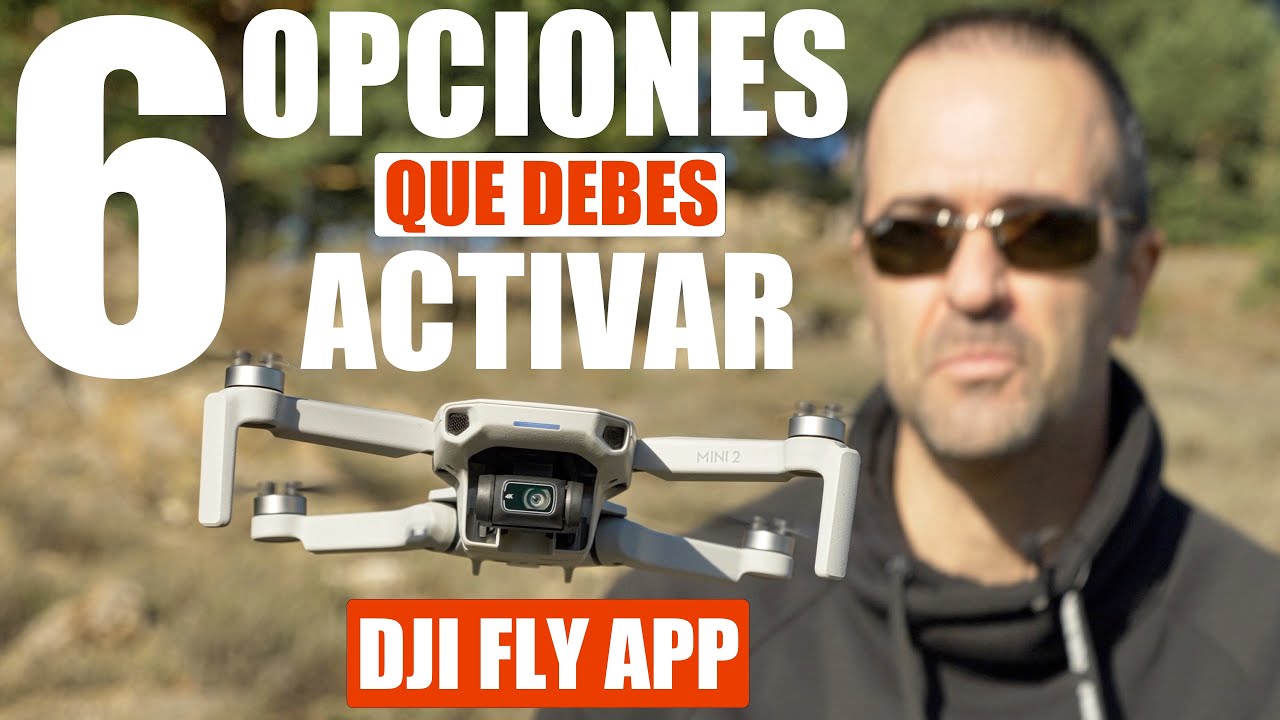 6 OPCIONES que DEBERIAS ACTIVAR en DJI FLY App