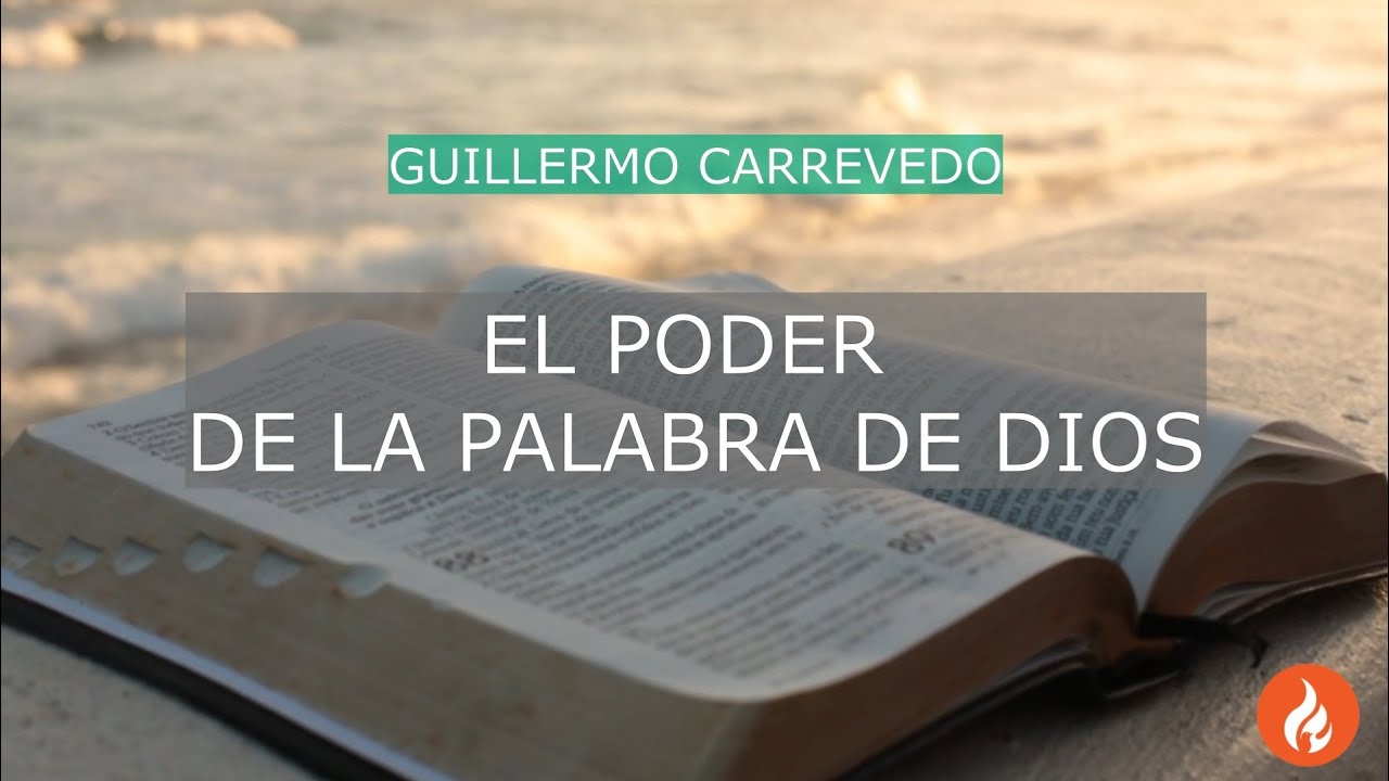 El poder de la Palabra de Dios || Ptor Guillermo Carrevedo