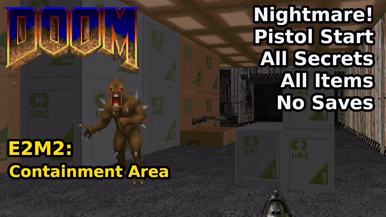 Doom - E2M2: Зона содержания (Кошмар! 100% секретов + предметы)