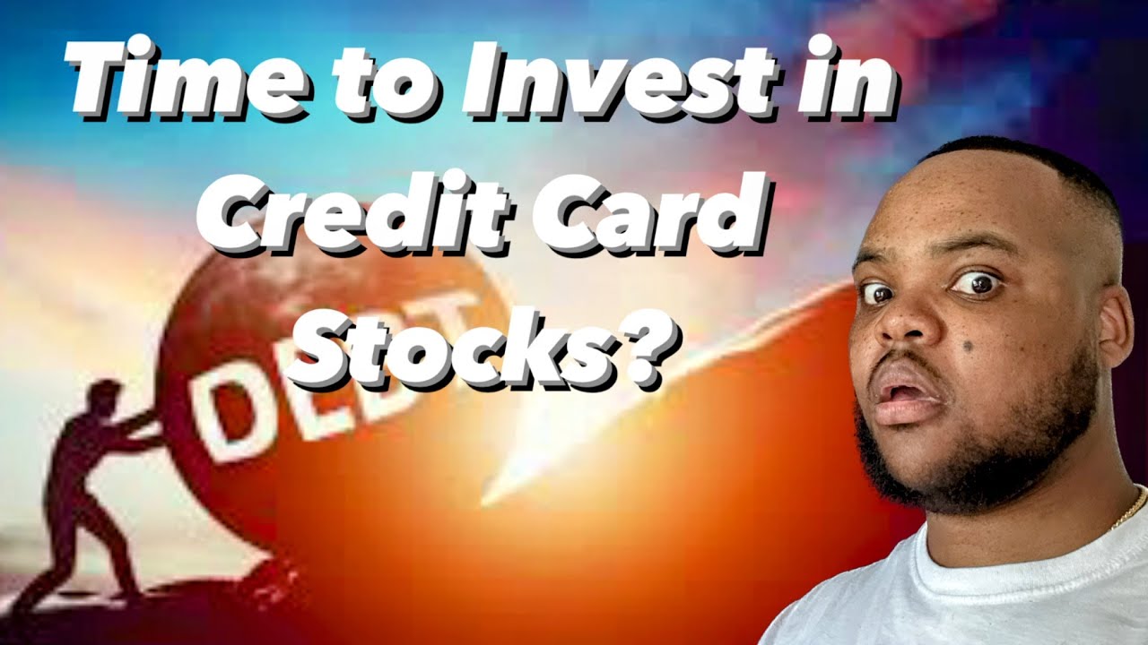The Perfect Time to Buy Credit Card Stocks | Best Credit Card Stocks Right NOW
