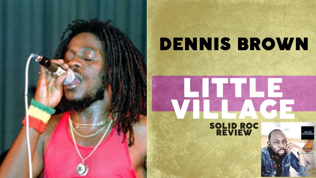 Dennis Brown - Little Village (Review)
