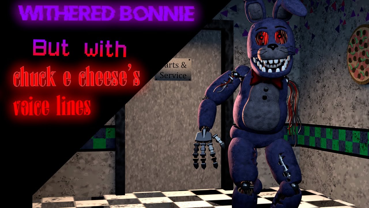 [FNAF/SFM]Withered Bonnie but with Chuck E Cheese's voice lines